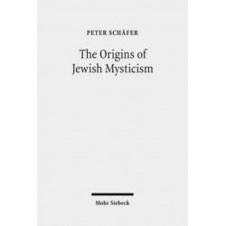 The Origins of Jewish Mysticism