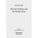 The Call of Moses and the Exodus Story: A Redactional-Critical Study in Exodus 3-4 and 5-13
