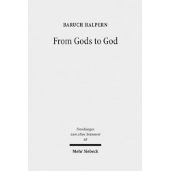 From Gods to God: The Dynamics of Iron Age Cosmologies