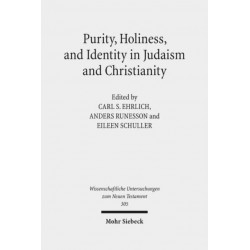 Purity, Holiness, and Identity in Judaism and Christianity: Essays in Memory of Susan Haber