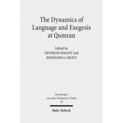 The Dynamics of Language and Exegesis at Qumran