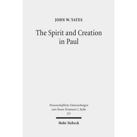 The Spirit and Creation in Paul