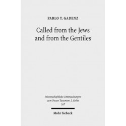 Called from the Jews and from the Gentiles: Pauline Ecclesiology in Romans 9-11