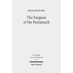 The Exegesis of the Pentateuch: Exegetical Studies and Basic Questions