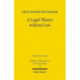 A Legal Theory without Law: Posner v. Hayek on Economic Analysis of Law