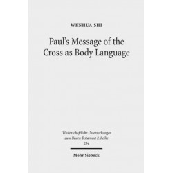 Paul's Message of the Cross as Body Language