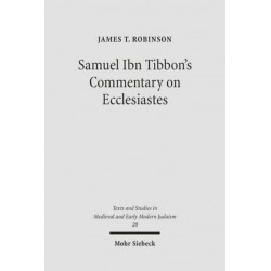 Samuel Ibn Tibbon's Commentary on Ecclesiastes: The Book of the Soul of Man