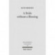 A Bride without a Blessing: A Study in the Redaction and Content of Massekhet Kallah and Its Gemara