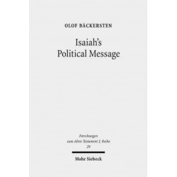 Isaiah's Political Message: An Appraisal of His Alleged Social Critique
