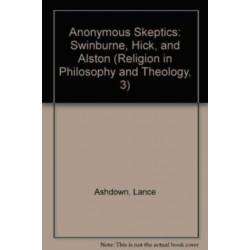 Anonymous Skeptics: Swinburne, Hick, and Alston