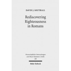 Rediscovering Righteousness in Romans: Personified dikaiosyne within Metaphoric and Narratorial Settings