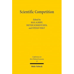 Conferences on New Political Economy: Vol. 25: Scientific Competition