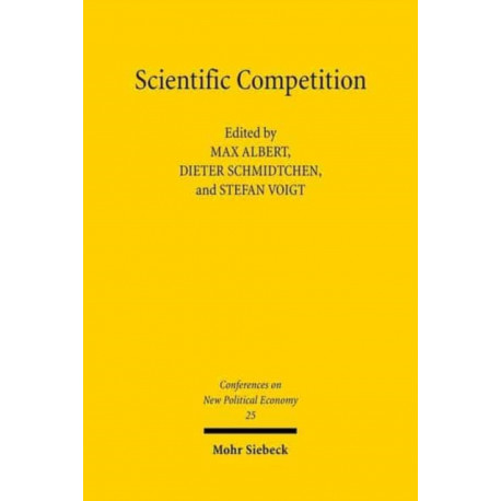 Conferences on New Political Economy: Vol. 25: Scientific Competition