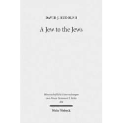 A Jew to the Jews: Jewish Contours of Pauline Flexibility in 1 Corinthians 9:19-23