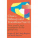 Choice, Pathways and Transitions Post-16: New Youth, New Economies in the Global City