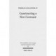 Constructing a New Covenant: Discursive Strategies in the Damascus Document and Second Corinthians