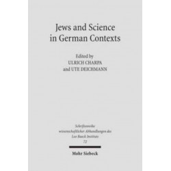 Jews and Sciences in German Contexts: Case Studies from the 19th and 20th Centuries