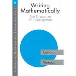 Writing Mathematically: The Discourse of 'Investigation'