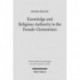 Knowledge and Religious Authority in the Pseudo-Clementines: Situating the 'Recognitions' in Fourth Century Syria