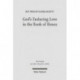 God's Enduring Love in the Book of Hosea: A Synchronic and Diachronic Analysis of Hosea 11:1-11