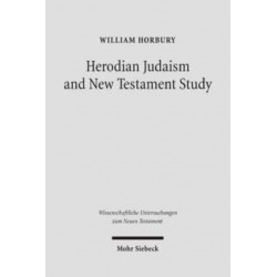 Herodian Judaism and New Testament Study