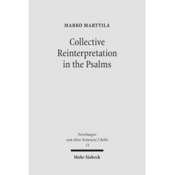 Collective Reinterpretation in the Psalms: A Study of the Redaction History of the Psalter