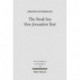 The Dead Sea 'New Jerusalem' Text: Contents and Contexts