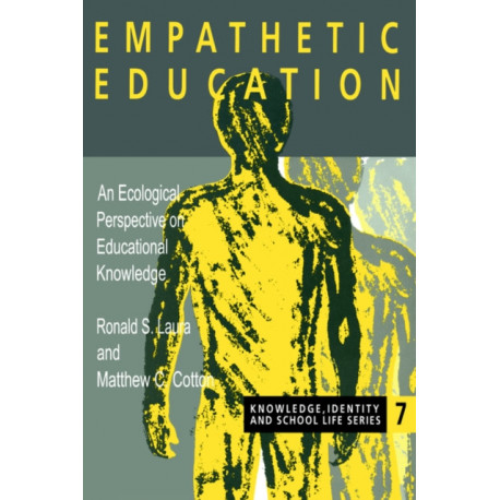 Empathetic Education: An Ecological Perspective on Educational Knowledge