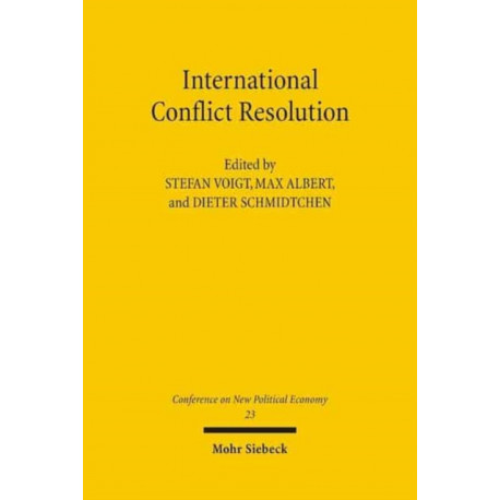Conferences on New Political Economy: Vol. 23: International Conflict Resolution