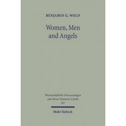 Women, Men, and Angels: The Qumran Wisdom Document 'Musar leMevin' and its Allusions to Genesis Creation Traditions