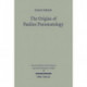 The Origins of Pauline Pneumatology: The Eschatological Bestowal of the Spirit upon Gentiles in Judaism and in the Early Development of Paul's Theology