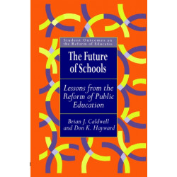 The Future Of Schools: Lessons From The Reform Of Public Education