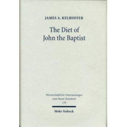 The Diet of John the Baptist: "Locusts and Wild Honey" in Synoptic and Patristic Interpretation