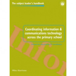Coordinating information and communications technology across the primary school