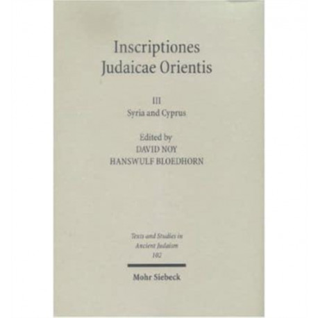 Inscriptiones Judaicae Orientis: Volume III: Syria and Cyprus