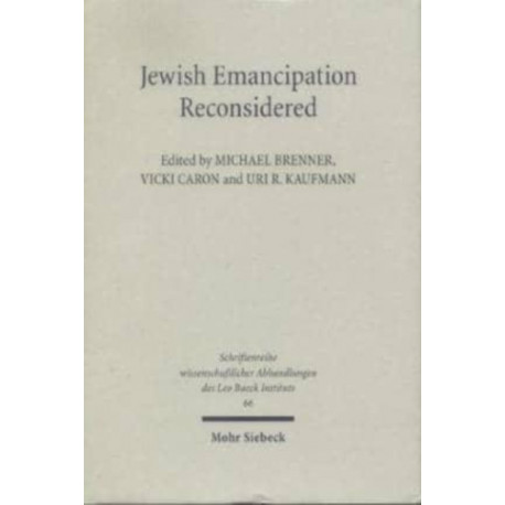 Jewish Emancipation Reconsidered: The French and German Models
