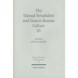 The Talmud Yerushalmi and Graeco-Roman Culture III