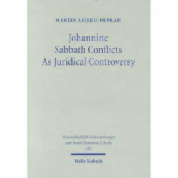 Johannine Sabbath Conflicts as Juridical Controversy