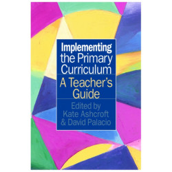 Implementing the Primary Curriculum: A Teacher's Guide