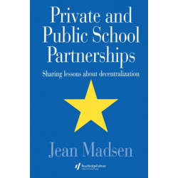 Private And Public School Partnerships: Sharing Lessons About Decentralization