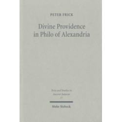 Divine Providence in Philo of Alexandria