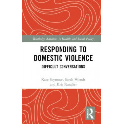 Responding to Domestic Violence: Difficult Conversations
