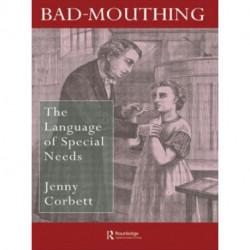 Bad Mouthing: The Language Of Special Needs