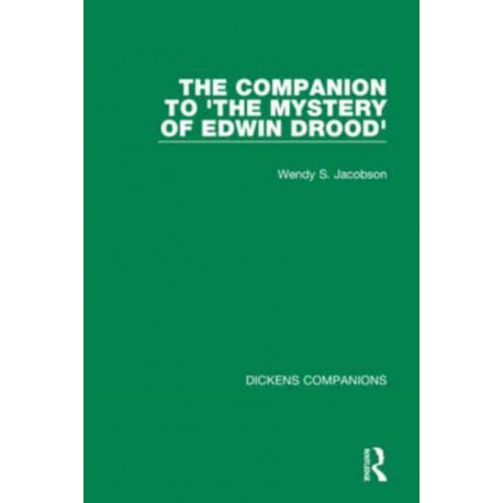 The Companion to 'The Mystery of Edwin Drood'