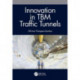 Innovation in TBM Traffic Tunnels