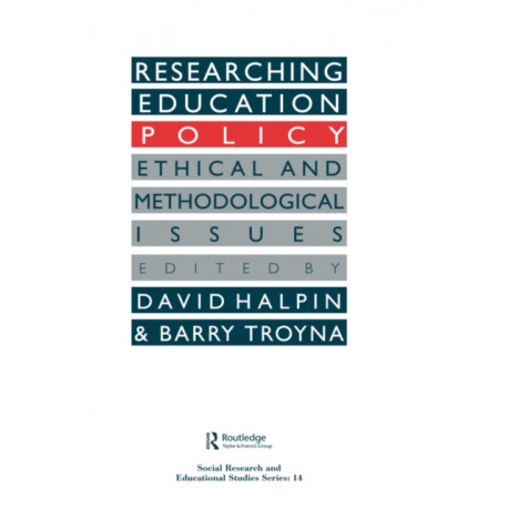 Researching education policy: Ethical and methodological issues