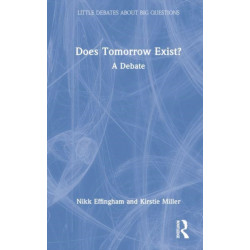 Does Tomorrow Exist?: A Debate