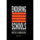 Enduring Schools: Problems And Possibilities
