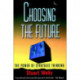 Choosing the Future: The Power of Strategic Thinking