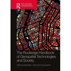 The Routledge Handbook of Geospatial Technologies and Society